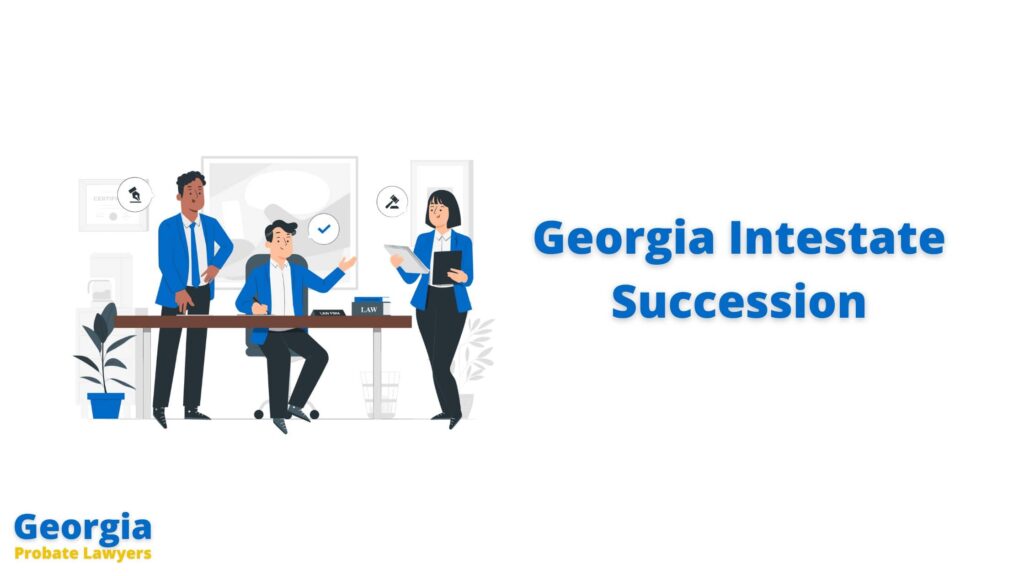 Georgia Intestate Succession Laws