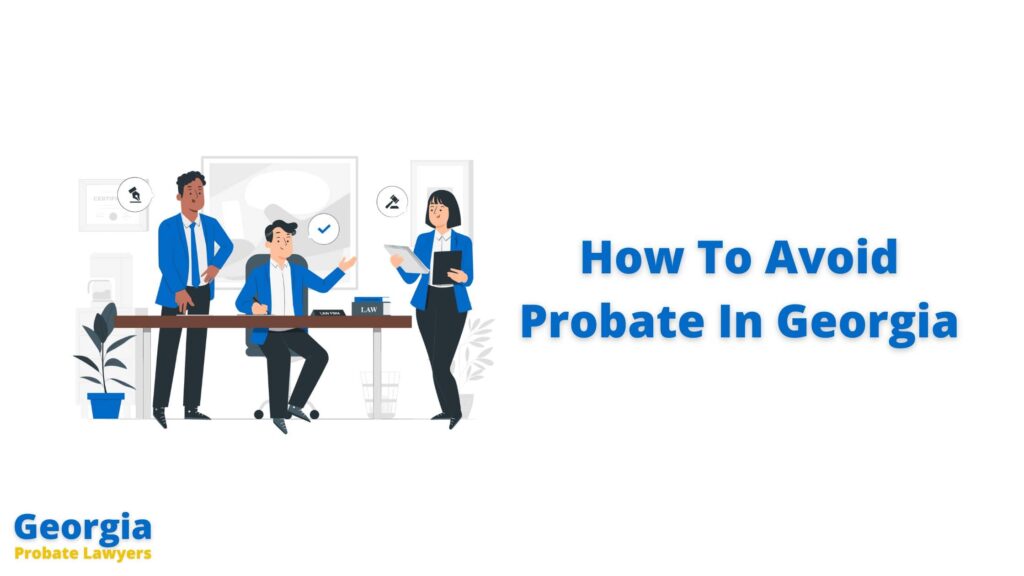 How To Avoid Probate In Georgia