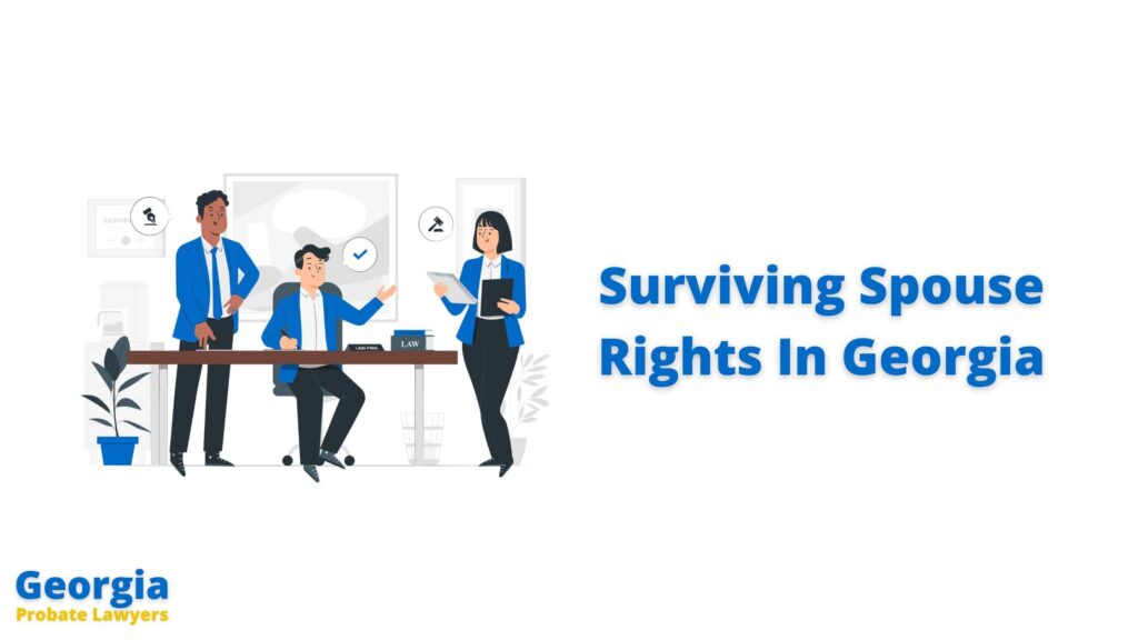 Surviving Spouse Rights In Georgia