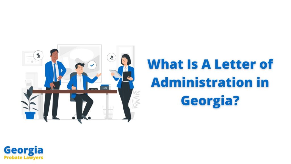 What Is A Letter of Administration in Georgia