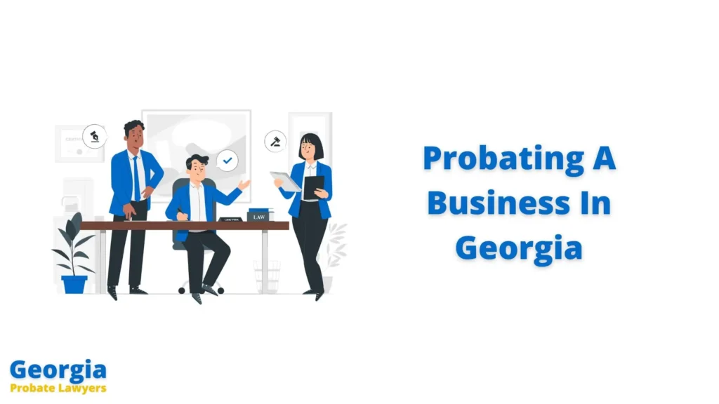 Probating A Business In Georgia