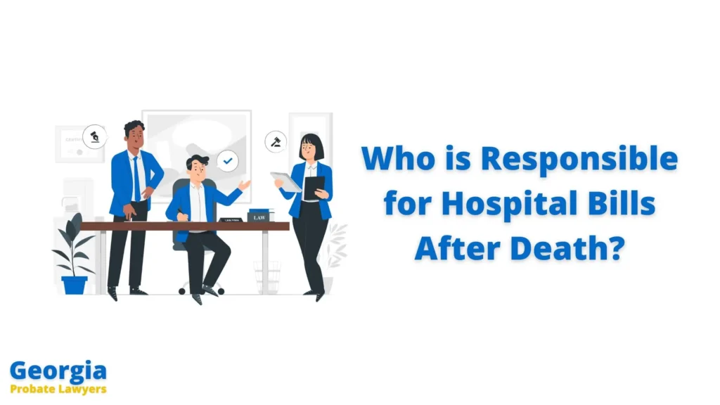 Who is Responsible for Hospital Bills After Death in Georgia