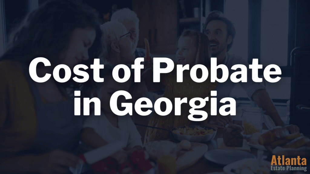 cost of probate - How Much Does Probate Cost In Georgia