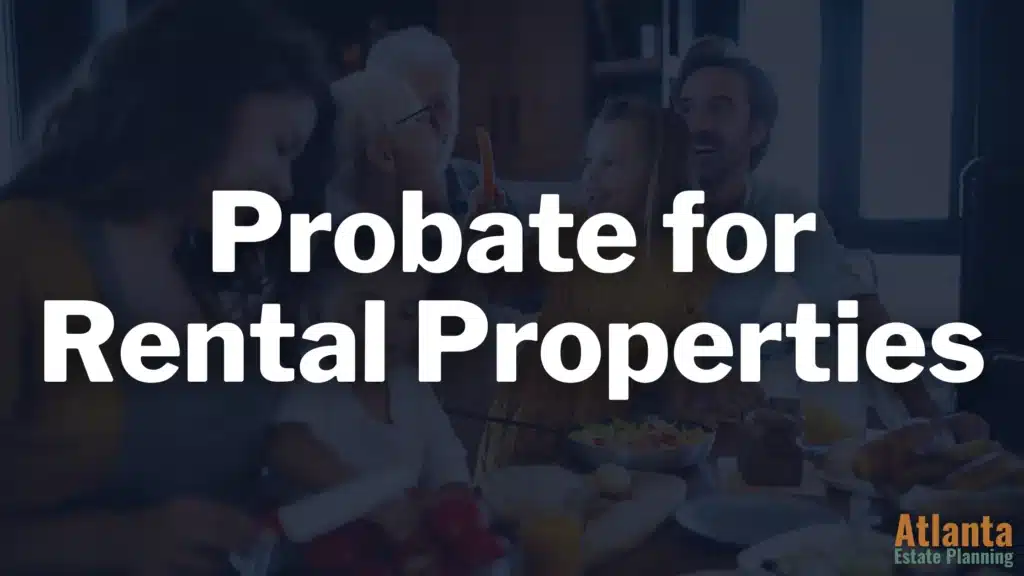 Avoid probate for Georgia rental properties. Discover why the LLC and Revocable Living Trust structure is the best way to protect your assets and simplify inheritance.